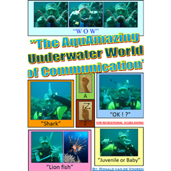 The AquAmazing Underwater World Of Communication